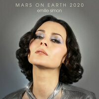Mars on Earth 2020 - Emilie Simon