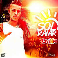 Sol Raiar - MC Livinho, Mc Livinho feat. Perera DJ