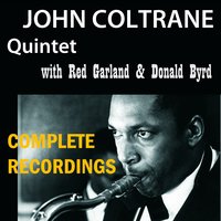Then I'll Be Tired of You - Red Garland, John Coltrane, Freddie Hubbard