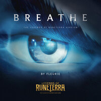 Breathe - Fleurie, Legends of Runeterra