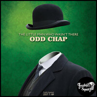The Little Man Who Wasn't There - Odd Chap