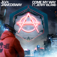 Come My Way - JLV, Jawedsway, Jerry Island