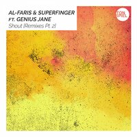 Shout - Al-Faris, Superfinger, Genius Jane