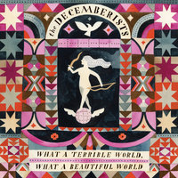 Till the Water's All Long Gone - The Decemberists