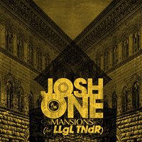 Mansions - LLgL TNDR, Josh One