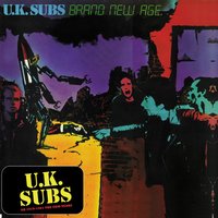 Brand New Age - UK Subs