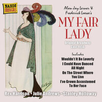 On the Street Where You Live / I Could Have Danced All Night (From "My Fair Lady") - Julie Andrews, James Morris, Stanley Holloway