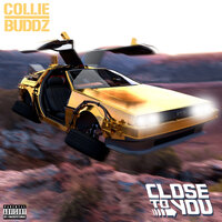 Close To You - Collie Buddz