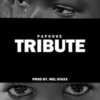 Tribute - Papoose