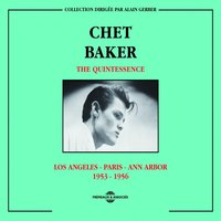 There Will Be Another You - Chet Baker