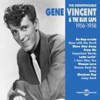 You Gave Me Peace of Mind - Gene Vincent, The Blue Caps, Gene Vincent, The Blue Caps