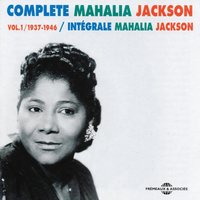 Wait Until My Changes Come - Mahalia Jackson