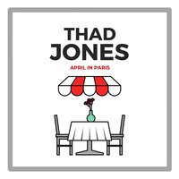 I'll Remember April - Thad Jones