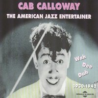 When You're Smiling - Cab Calloway