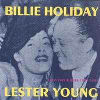 Trav'llin' All Alone - Billie Holiday, Lester Young