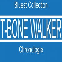 Baby You Broke My Heart - T-Bone Walker