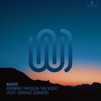 Running Through the Night - Mauve, Dominic Donner