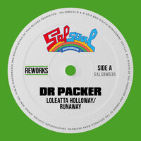 Runaway - Loleatta Holloway, Dr Packer