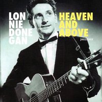 It Is No Secret (What God Can Do) - Lonnie Donegan