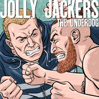 The Underdog - Jolly Jackers