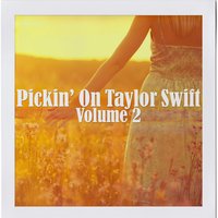 I Knew You Were Trouble - Pickin' On Series