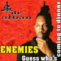 Enemies (Extended Additional) - Dr. Alban