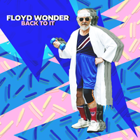 back to it - FLOYD WONDER