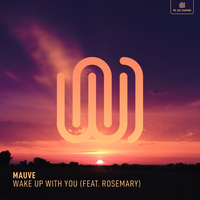 Wake up With You - Mauve, Rosemary