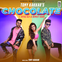 Chocolate (From "Sangeetkaar") - Tony Kakkar