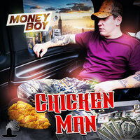 Chicken Man - Money Boy