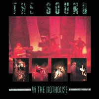 Hothouse - The Sound