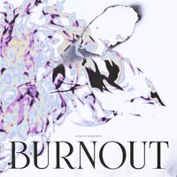 burnout - sorrowhy