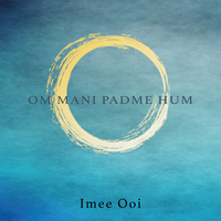 Om Mani Padme Hum (Zen) - Imee Ooi