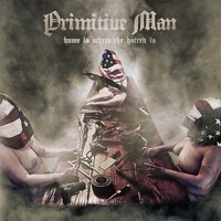 Downfall - Primitive Man