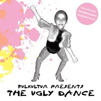 The Ugly Dance (Vocal) - Fulkultur
