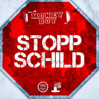Stoppschild - Money Boy