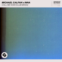 Call Me Now - INNA, Michael Calfan