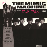 Talk Talk - The Music Machine