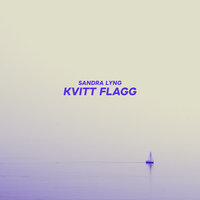 Kvitt flagg - Sandra Lyng