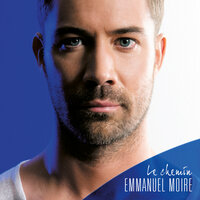 La vie ailleurs - Emmanuel Moire