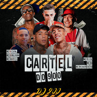 Cartel do 900 - MC Don Juan, MC Menor da VG, MC Hariel