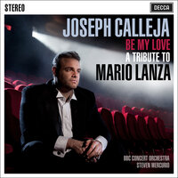 Brodszky: Be My Love - Joseph Calleja, BBC Concert Orchestra, Steven Mercurio