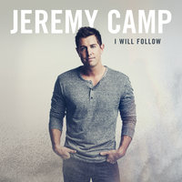 We Are The Dreamers - Jeremy Camp