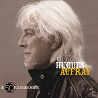 Le cœur gros - Hugues Aufray