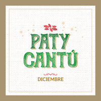 Diciembre - Paty Cantú