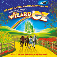 If I Only Had A Brain / We're Off To See The Wizard - Andrew Lloyd Webber, Danielle Hope, Paul Keating