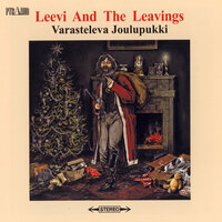 JOSSAIN ON KAI VIELÄ JOULU - Leevi And The Leavings