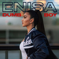 Dumb Boy - Enisa