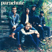 Something To Believe In - Parachute