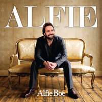 Being Alive - Alfie Boe